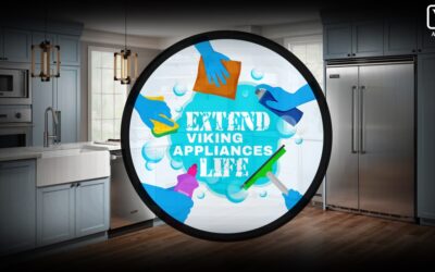 How To Extend the Life of Your Viking Appliances?
